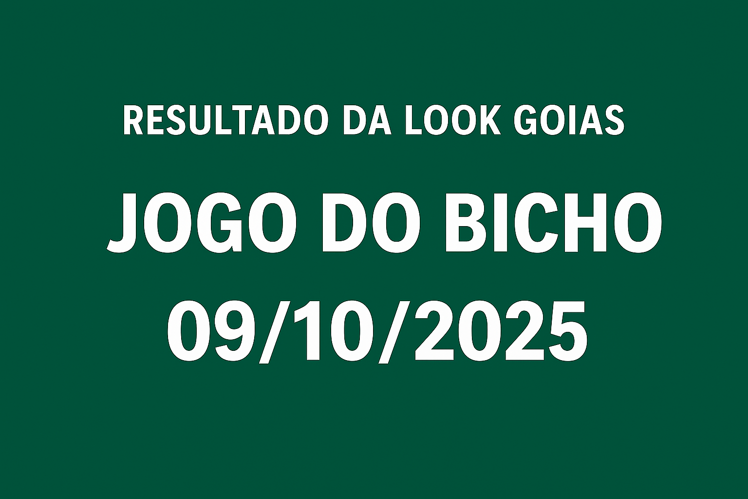 resultado-da-look-goias-jogo-do-bicho-08-10-2025