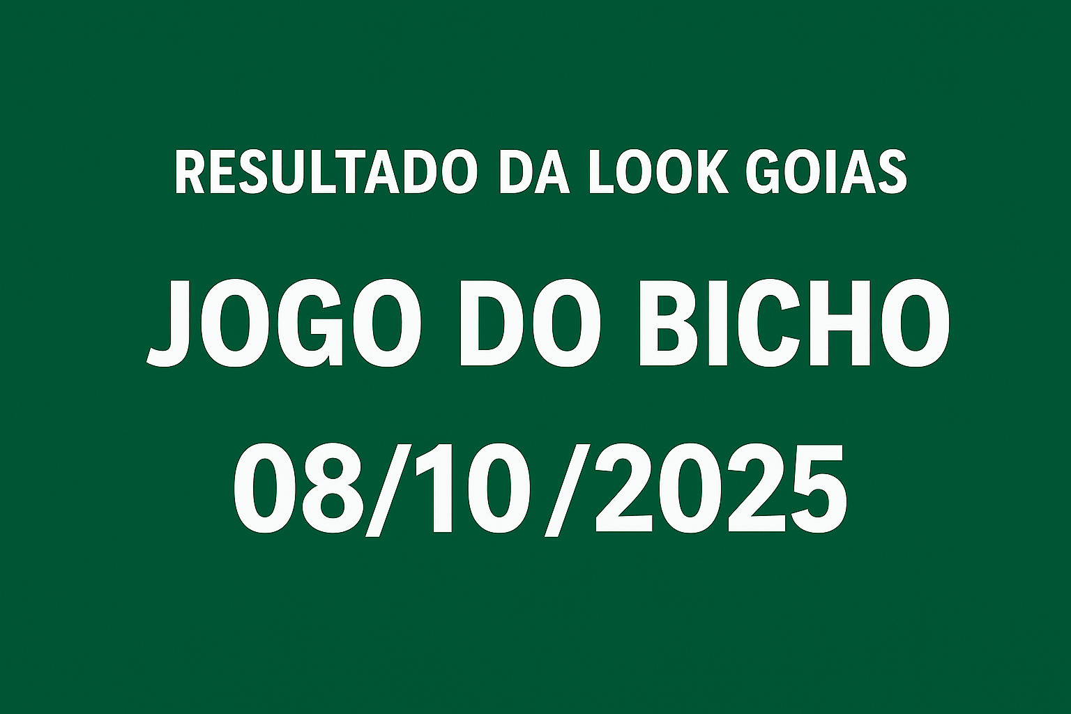 resultado-look-hoje-08-10-2025
