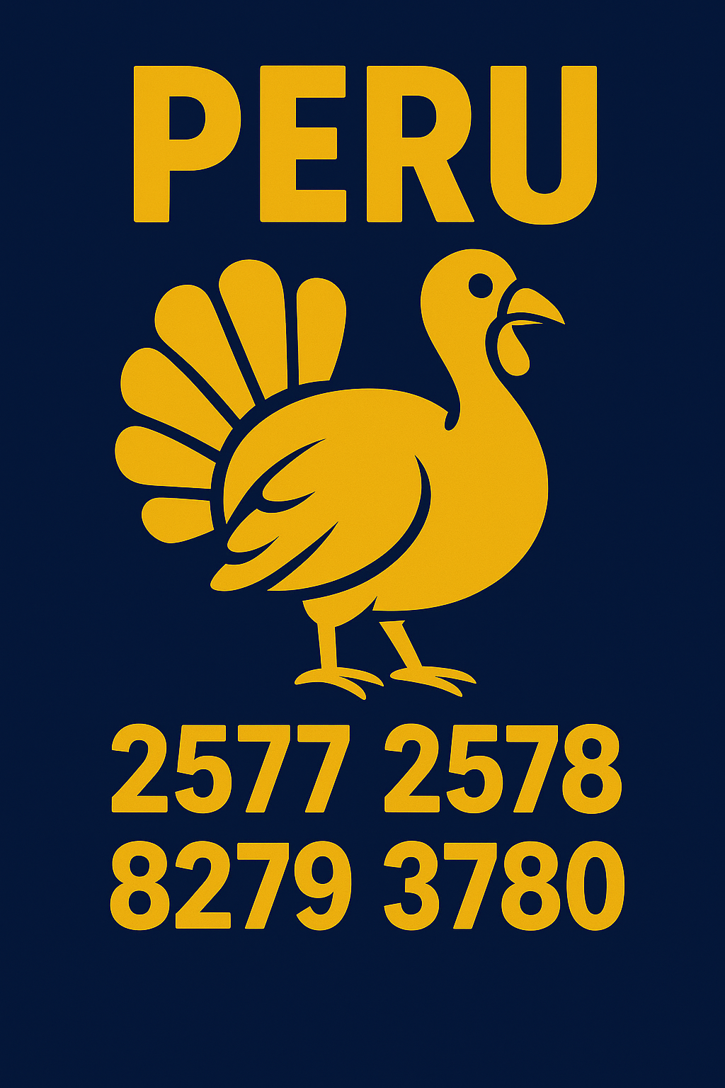 Imagem de um peru estilizado em fundo azul-escuro com o texto ‘Peru’ e as milhares 2577, 2578, 8279 e 3780 no estilo dos palpites do Kaledri