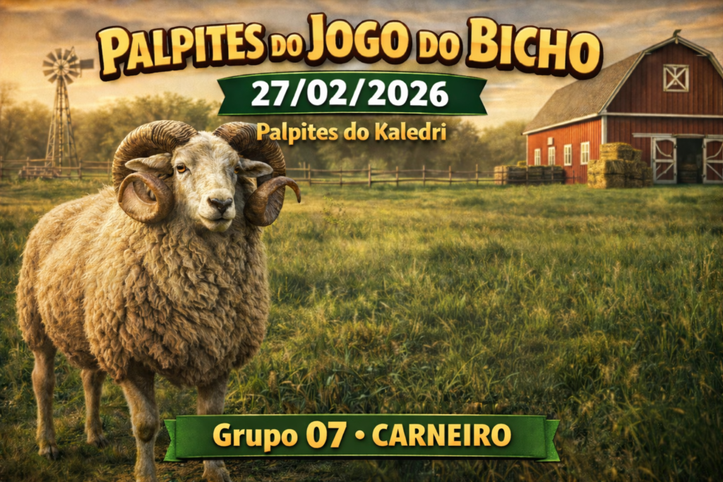 Palpites do Kaledri 27/02/2026 carneiro na fazenda jogo do bicho
