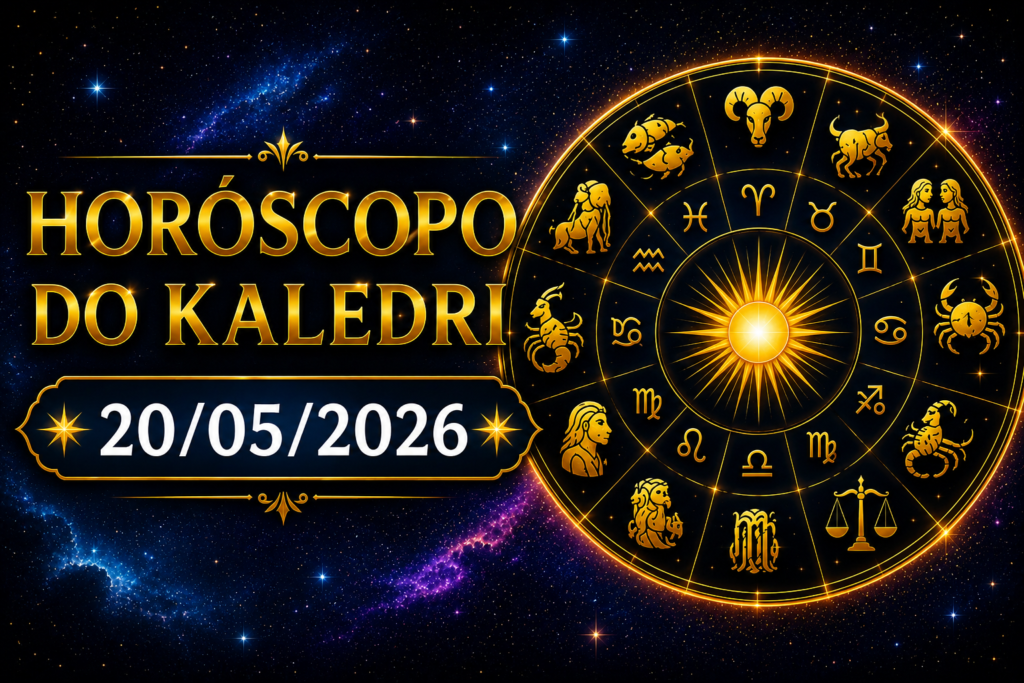 horoscopo do kaledri dia 20/05/2026