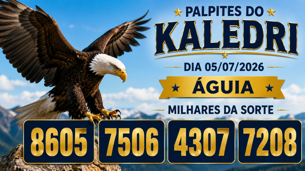 Palpites do Kaledri Dia 05/07/2026 | Jogo do Bicho Hoje