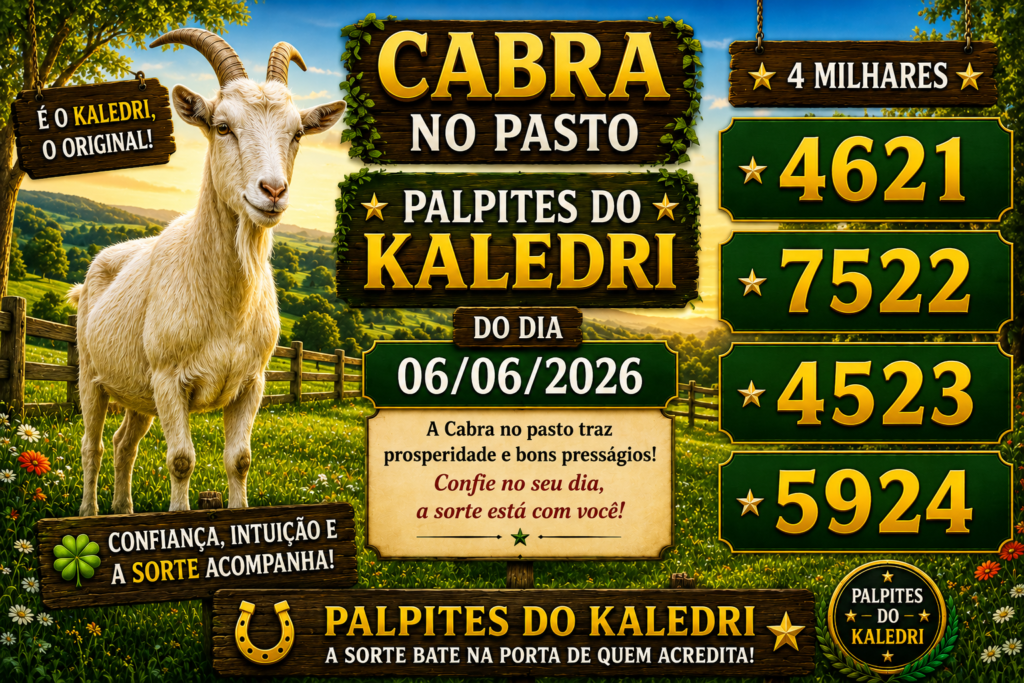 Palpite do Jogo do Bicho Hoje 06 de Junho de 2026 com milhares atualizadas do Palpite do Kaledri