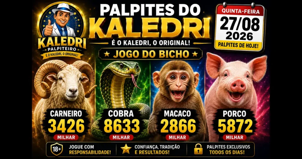 Palpites do Kaledri 27/08/2026 – Jogo do Bicho Hoje