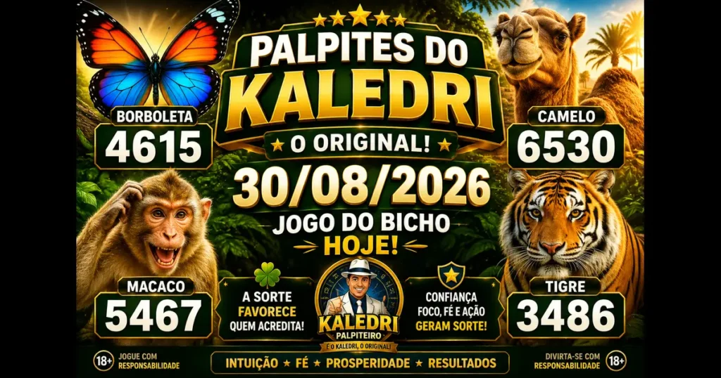 Palpites do Kaledri 30/08/2026 com palpites de hoje