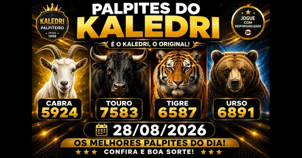 Palpites do Kaledri 28/08/2026 – Jogo do Bicho Hoje