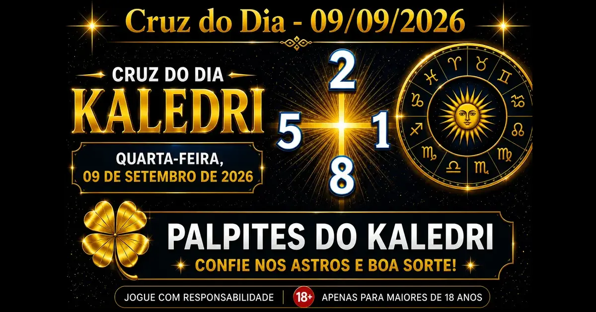 Palpites do Jogo do Bicho – Kaledri 09/09/2026 3 Cruz do Dia do Kaledri 09/09/2026