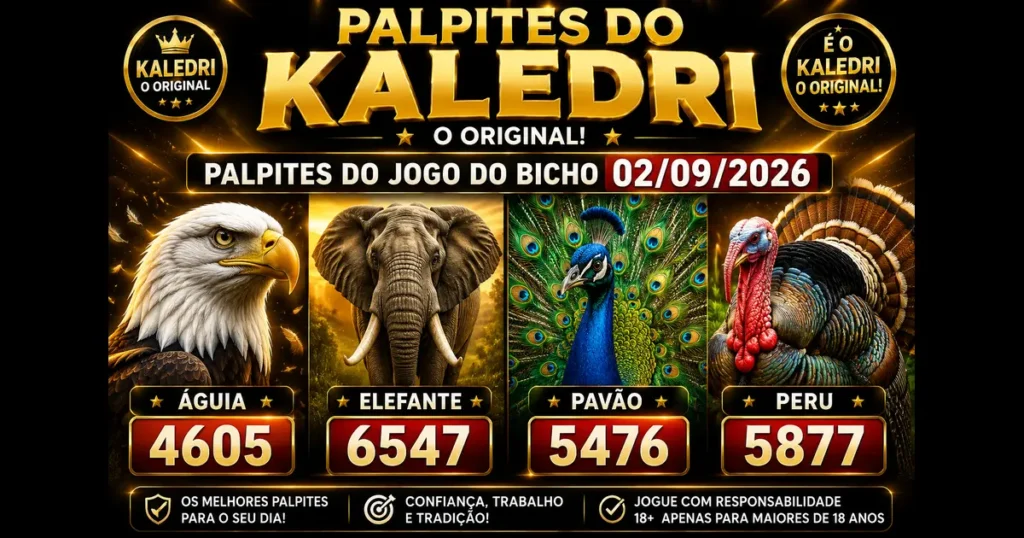 Palpites do Kaledri 02/09/2026 – Jogo do Bicho Hoje