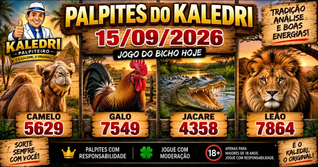 Palpites do Kaledri 15/09/2026 Jogo do Bicho Hoje