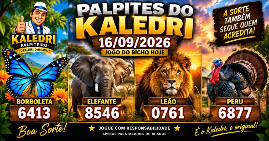 Palpites do Kaledri 16/09/2026 – Jogo do Bicho Hoje