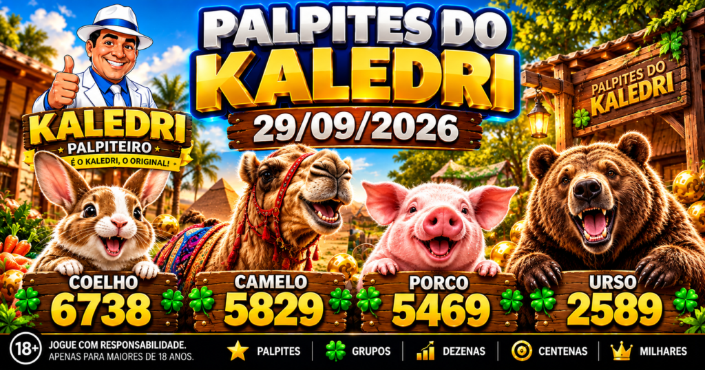 Palpites do Kaledri 29/09/2026 – Jogo do Bicho Hoje