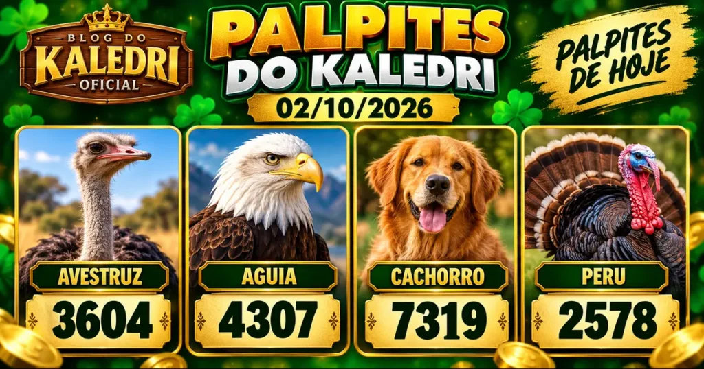 Palpites do Kaledri 02/10/2026 com Avestruz, Águia, Cachorro e Peru