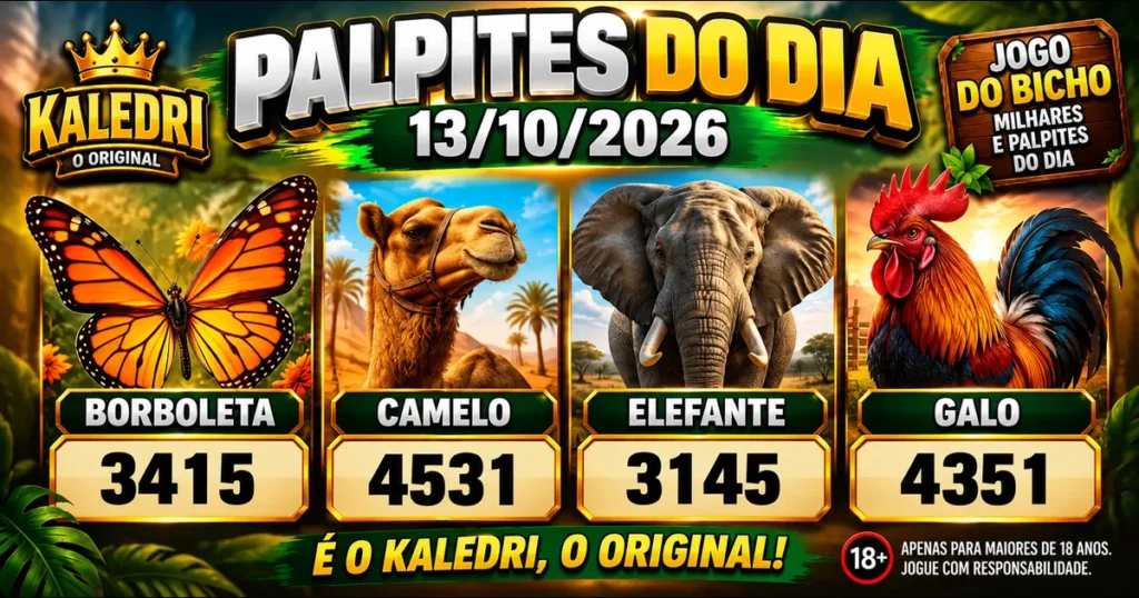 Palpites do Kaledri 13/10/2026 com Borboleta 3415, Camelo 4531, Elefante 3145 e Galo 4351