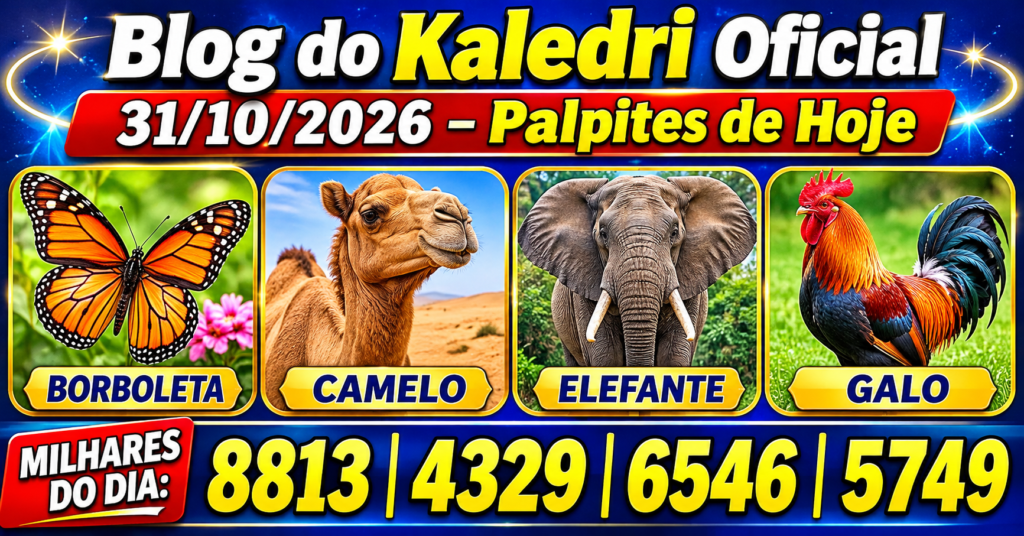 Palpites do Kaledri 31/10/2026 – Jogo do Bicho Hoje.